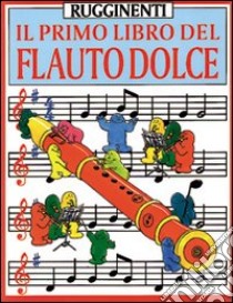 Il primo libro del flauto dolce libro di Hawthorn Philip