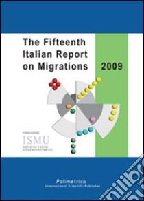 The fifteenth italian report on migrations 2009 libro