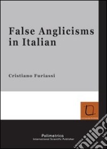False anglicisms in italian libro di Furiassi Cristiano