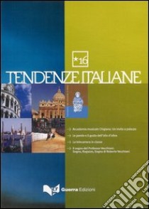 Tendenze italiane. Con DVD. Vol. 16 libro di Maggini M. (cur.); Micheli P. (cur.)