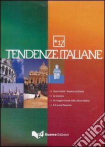 Tendenze italiane. Con DVD. Vol. 17 libro di Maggini M. (cur.); Micheli P. (cur.)
