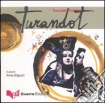 Turandot libro di Puccini Giacomo; Biguzzi A. (cur.)