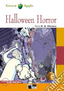 Halloween horror. Con File audio scaricabile libro di Clemen Gina D. B.