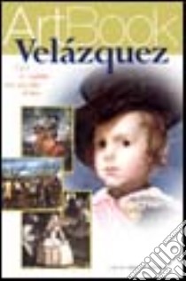 Velázquez. Luci e ombre del secolo d'oro. Ediz. illustrata libro di Giorgi Rosa