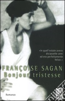 Bonjour tristesse libro di Sagan Françoise