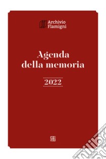 Agenda della memoria 2022 libro di Moroni I. (cur.)