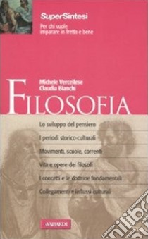 Filosofia libro di Vercellese Michele; Bianchi Claudia