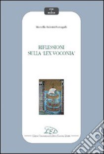 Riflessioni sulla «lex voconia» libro di Balestri Fumagalli Marcella