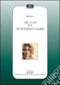 Tre studi sul «De mulieribus claris» libro di Filosa Elsa