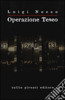 Operazione Teseo libro di Necco Luigi