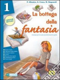 La Bottega Della Fantasia 2 Edizione Verde libro di ALBONICO CONCA SINGUAROLI