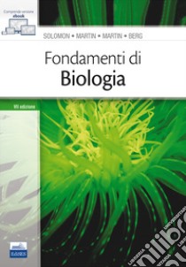 Fondamenti di biologia libro di Solomon Eldra P.; Berg Linda R.; Martin Diana W.