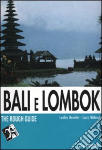 Bali e Lombok libro di Reader Lesley - Ridout Lucy