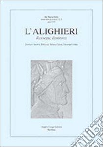 L'Alighieri. Rassegna dantesca. Vol. 46 libro di Bellomo S. (cur.); Carrai S. (cur.); Ledda G. (cur.)