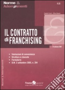 Il contratto di franchising libro di Cucchi Frederick - Ravasini Helena