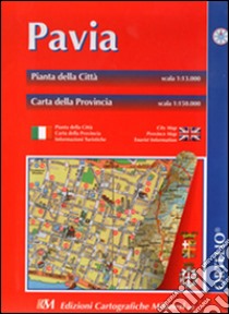 Pavia. Carta della città e della provincia. Ediz. multilingue libro