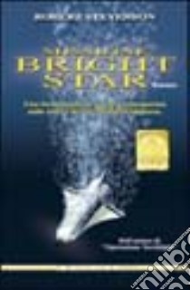 Missione Bright star libro di Stevenson Robert
