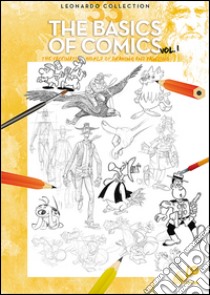 The basic of comics. Ediz. illustrata. Vol. 1 libro