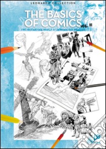 The basics of comics. The fascinating world of drawing and painting. Vol. 3 libro