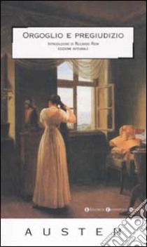 Orgoglio e pregiudizio libro di Austen Jane