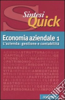 Economia aziendale. Vol. 1: L'azienda: gestione e contabilità libro di Gallo Elena - Ardizzone M. Pia