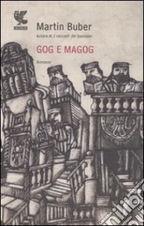 Gog e Magog libro di Buber Martin