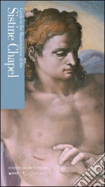 Guide to the masterpieces of the Sistine chapel libro di Di Giammaria Paola; Uzzani Giovanna