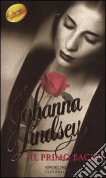 Il primo bacio libro di Lindsey Johanna