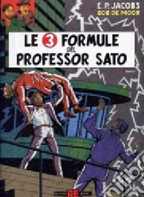 Le tre formule del professor Sato. Vol. 2 libro di Jacobs Edgar P.; De Moor Bob