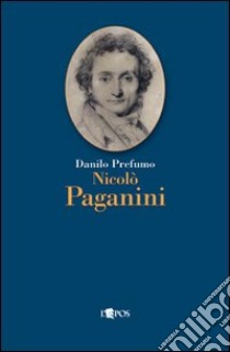 Niccolò Paganini libro di Prefumo Danilo