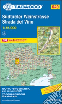 Strada del vino-Südtiroler Weinstrasse 1:25.000 libro