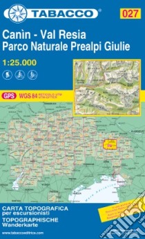 Canìn, Val Resia, Parco Nat. Prealpi Giulie. Carta topografica in scala 1:25.000 libro
