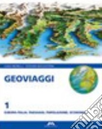 Geoviaggi. Con atlante. Per la Scuola media. Con CD-ROM. Vol. 1 libro di Beccastrini S., De Lorenzi D., Morelli L.