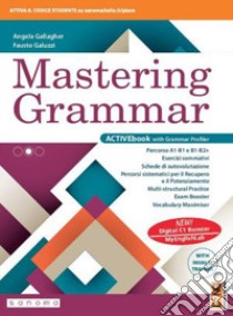 Mastering grammar. With INVALSI trainer. Per le Scuole superiori. Con e-book. Con espansione online libro