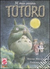 Il mio vicino Totoro, Hayao Miyazaki e Tsugiko Kubo, Panini Comics