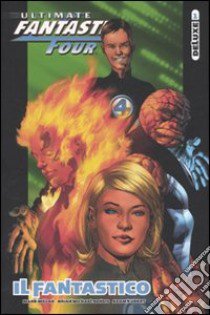 Il Fantastico. Ultimate Fantastic Four deluxe. Vol. 1 libro di Bendis Brian Michael; Millar Mark; Kubert Adam