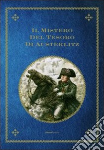 Il mistero del tesoro di Austerlitz libro di Ruzicka Oldrich