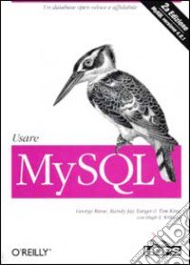Usare MySQL libro di Reese George - Yarger Randy J. - King Tim