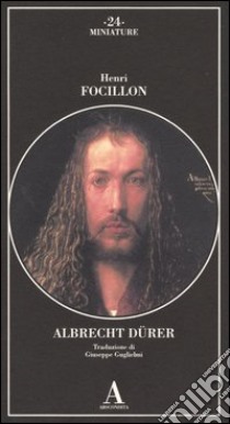 Albrecht Dürer libro di Focillon Henri