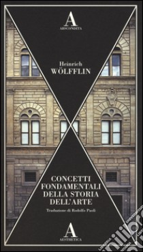 Concetti fondamentali della storia dell'arte libro di Wölfflin Heinrich