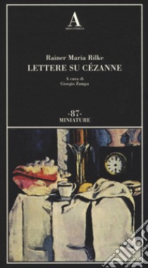Lettere su Cézanne libro di Rilke Rainer Maria; Zampa G. (cur.)