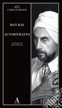 Autoritratto libro di Man Ray