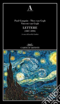 Lettere (1887-1890) libro di Gauguin Paul; Van Gogh Theo; Van Gogh Vincent; Giudici L. (cur.)