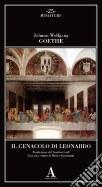 Il Cenacolo di Leonardo libro di Goethe Johann Wolfgang