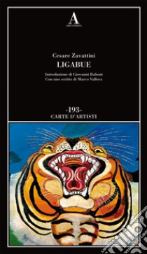 Ligabue libro di Zavattini Cesare