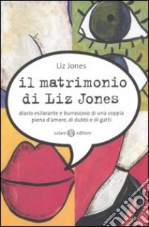 Il matrimonio di Liz Jones libro di Jones Liz