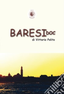 BaresiDOC libro di Polito Vittorio