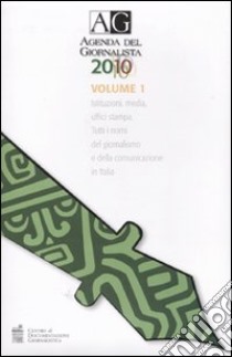 Agenda del giornalista 2010. Con CD-ROM. Vol. 1 libro
