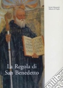 La Regola San Benedetto libro di Quartiroli A. M. (cur.)