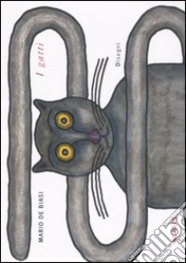 I gatti. Disegni libro di De Biasi Mario; Aliotti Tommaso S.